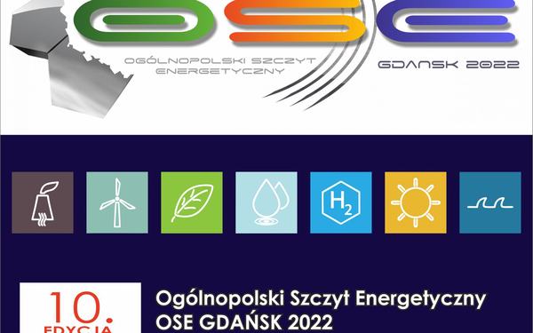 Już za miesiąc 10. Jubileuszowa edycja Ogólnopolskiego Szczytu Energetycznego OSE GDAŃSK 2022