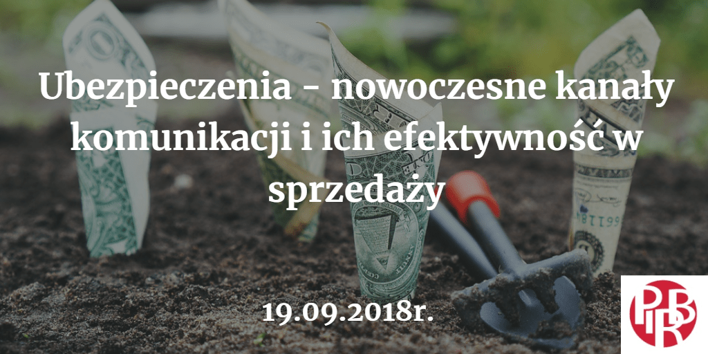 Ubezpieczenia - nowoczesne kanały komunikacji i ich efektywność w sprzedaży